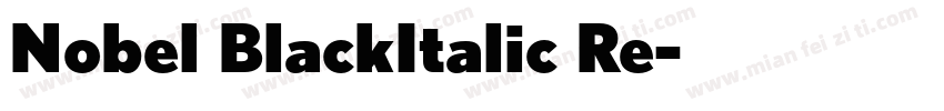 Nobel BlackItalic Re字体转换